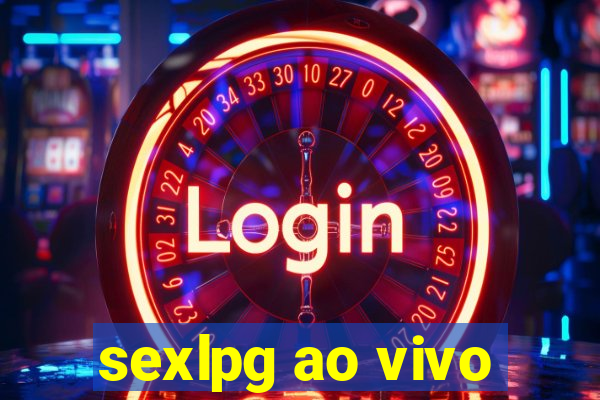 sexlpg ao vivo